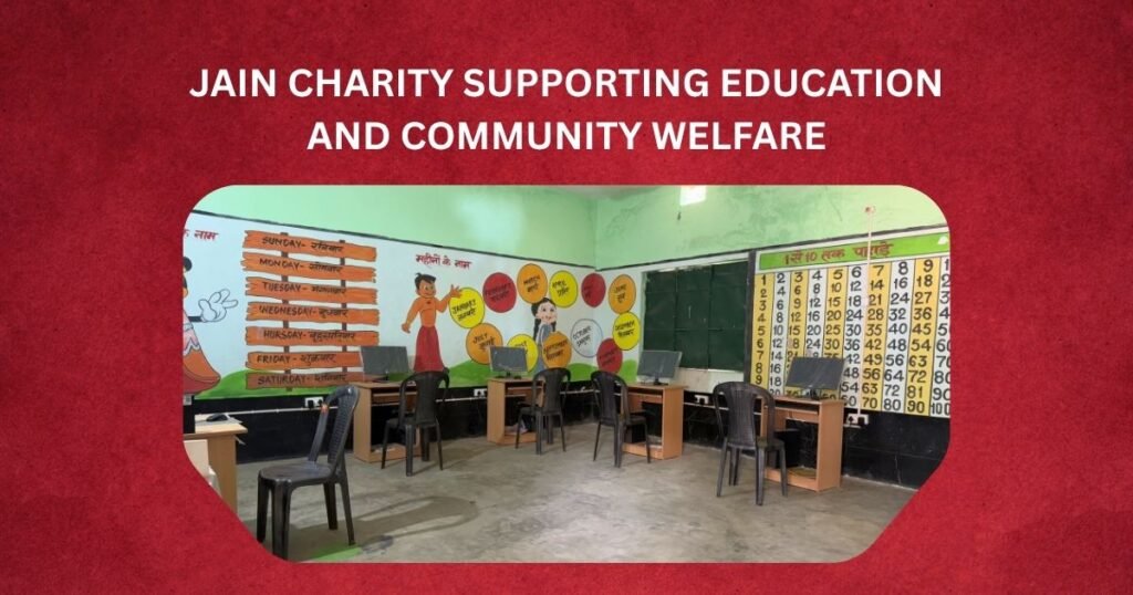 Jain Charity Supporting Education and Community Welfare